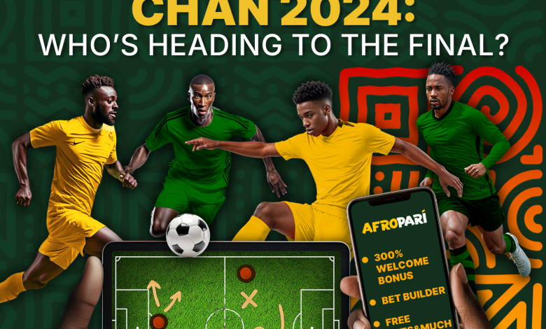 CHAN 2024: hot football, bold bets and your emotions with AfroPari